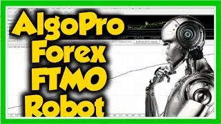 AlgoPro Forex FTMO Robot With Gold Setfile And Equity Protector🤑Download🔥