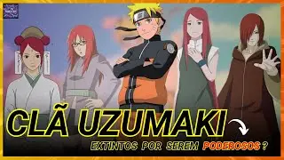 TEMIDOS POR SEU PODER ! A HISTÓRIA DO CLÃ UZUMAKI #naruto #uzumaki