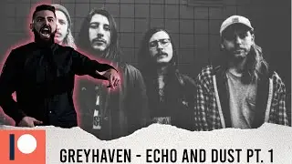 FULL ALBUM REACT ON PATREON! | GREYHAVEN 