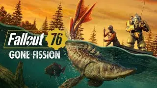Fallout 76: Gone Fission Launch Trailer