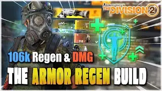 The Division 2 | THIS SOLO *REGEN* PVE BUILD DESTROYS HEROIC CONTENT  | 106K ARMOR PER SECOND TU11