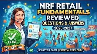 NRF RETAIL INDUSTRY FUNDAMENTALS REVIEWED QUESTIONS AND ANSWERS 2026-2027