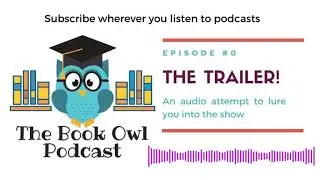 The Book Owl Podcast: Trailer