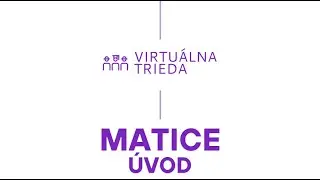 Matematika - Matice 01 - Úvod
