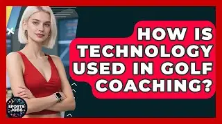 How Is Technology Used In Golf Coaching? - Sports Jobs