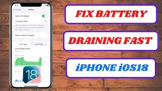 How to Fix Battery Draining Fast on iPhone iOS 18 (Top 10 Easy Fixes)