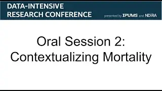 Contextualizing Mortality (2025 Data-Intensive Research Conference)
