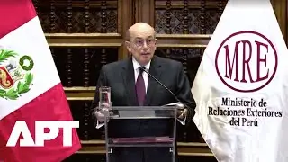 Peru Breaks Relations with Mexico Over Ex-PM Betssy Chavez&rsquo;s Embassy Asylum | APT