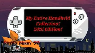 My Entire Handheld Games Collection! 2020 Edition!