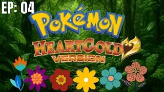 Our Toughest Battle So Far | Pokémon HeartGold 'Semi-Randomised' Playthrough - Episode: 04