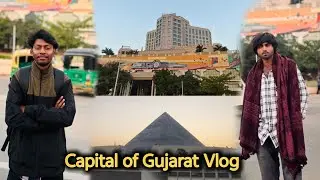 Capital of Gujarat Vlog