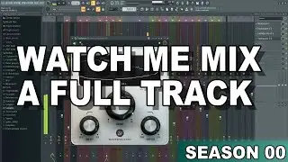 Mixing down WITHOUT SECRETS (Part Two) || Making a FULL TRACK