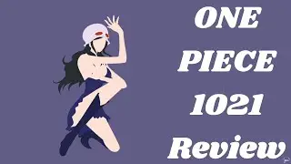 the Best Fight So Far? One Piece 1021 Review and Discussion