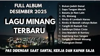Bukan Jodoh Denai | Kompilasi MINANG pop Terpopuler 2025 - Bicotok Music