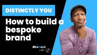 Distinctly You: How to Build a Bespoke Brand with Ian of Austin | EP.01 #RealTalkwithJT
