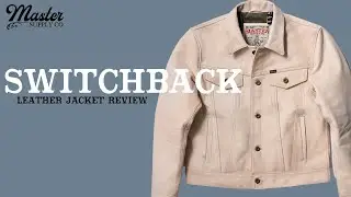 The Switchback | Leather Jacket Review