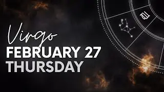 Virgo - Daily Horoscope - February 27, 2025