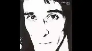 John Cale - Fear Is A Man's Best Friend