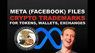 META (Facebook) FILES CRYPTO TRADEMARKS for Tokens, Wallets, Exchanges and More