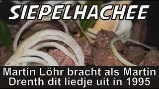 Siepelhachee - Martin Drenth (Martin L&ouml;hr)
