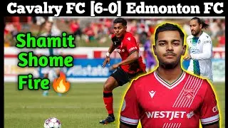 [Shamit Shome]Cavalry FC vs Edmonton Scottish United 6-0 All Goals & Highlights