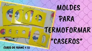 💖MOLDES PARA TERMOFORMAR FOMI 💖