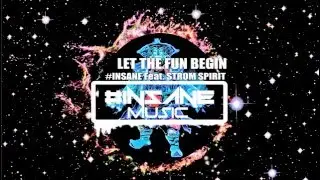 #IINSANE ft  Storm Spirit - Let The Fun Begin