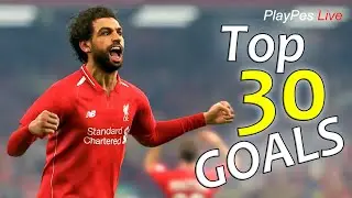 PES 2019 - TOP 30 GOALS - Best Goals Compilation HD 1080P 60FPS
