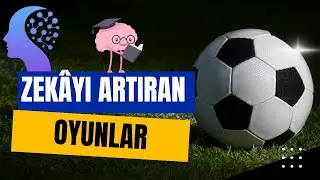 Zekayı Geliştiren 9 Oyun