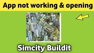 Simcity Buildit app not working & opening Crashing Problem Solved
