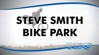 Steve Smith Bike Park Grand Opening (CITY of NANAIMO)