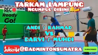 TARKAM LAMPUNG BERAKSI‼️ ANDI RIVA'I / RAHMAT VS DARVI / MUHDI LAGA PANAMAS OPEN