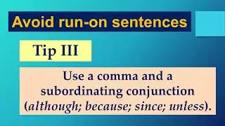 Avoiding Run On Sentences