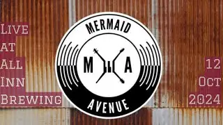 Mermaid Avenue  - Live at All Inn Brewing Oct 2024