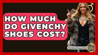 How Much Do Givenchy Shoes Cost? - The Rich And Famous Files