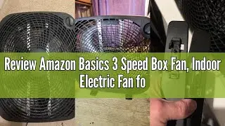 Review Amazon Basics 3 Speed Box Fan, Indoor Electric Fan for Home Cooling, 5 Blades, Lightweight De