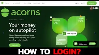 How to Access Your Acorns Account on PC 2026? Login Acorns Account on PC