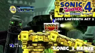 Sonic 4 Episode 1 - Lost Labyrinth Zone Act 2 (Sonic 3 Remix)
