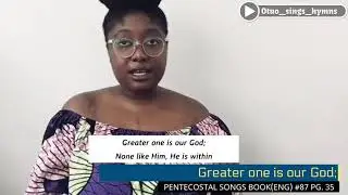 Greater One is our God ~ Pentecostal Songs Book(Eng) #87 PG.35
