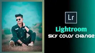Sky color change Lightroom photo editing tutorial | Blue sky photo editing in Lightroom