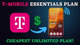 T-Mobile Essentials Plan Explained: Unlimited Talk, Text & Data on a Budget