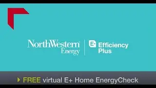 NorthWestern Energy's E+ Home EnergyCheck