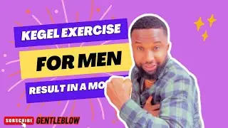 Kegel Exercise for Men: Gain Control Fast with This Simple Routine