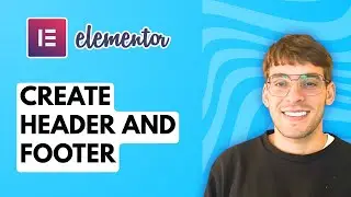 How to Create Elementor Header and Footer [2026 Full Guide]