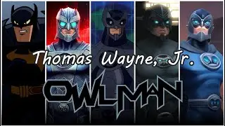 Evoluci&oacute;n - Owlman (Thomas Wayne, Jr.)
