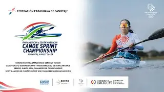 En Vivo | Campeonato Panamericano y Sudamericano de Canotaje Asunción 2025 🇵🇾🚣‍♂️