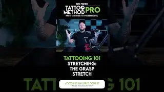 Tattoo 101 - Stretching: The Grasp Stretch