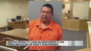Federal death penalty case in New Mexico on hold because of government shutdown