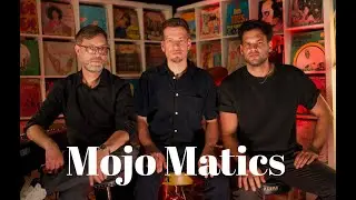MOJO MATICS - LOW TEQUILA - #DIY #SESSION #organtrio