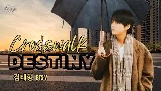 김태형 BTS Taehyung V |  Crosswalk Destiny | FMV [AI Cover]
